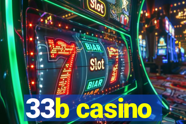 33b casino